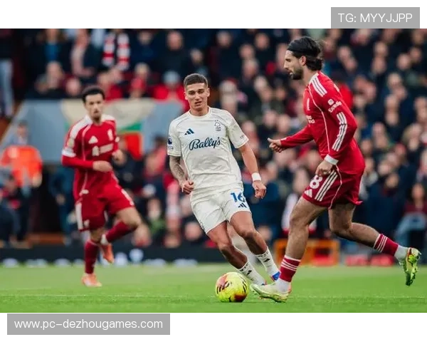 诺丁汉森林反击高效，客场带走在即三分